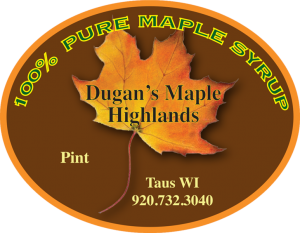 Dugna's Maple Highland: 100% Pure Maple Syrup from Taus, Wisconsin label.