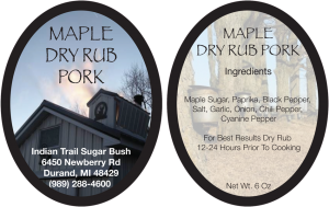 Indian Trail Sugar Bush: Maple Dry Rub Pork from Durland, Michigan label.