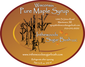 Inthewoods Sugar Bush LLC: Wisconsin Pure Maple Syrup from Manitowoc, Wisconsin label.