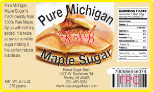 Kasza Sugar Bush (KSB) Pure Michigan Maple Sugar from Shelby, Michigan label.