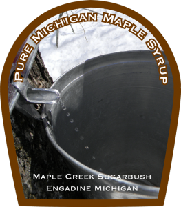 Maple Creek Sugarbush: Pure Michigan Maple Syrup from Engadine, Michigan label.