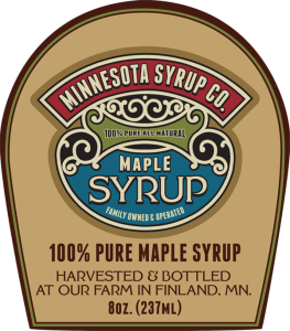 Minnesota Syrup Company: 100% Pure All Natural Maple Syrup harvested and bottled in Finland, Minnesota label.