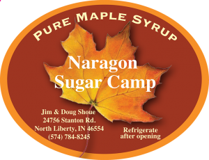 Naragon Sugar Camp: Pure Maple Syrup from North Liberty, Indiana label.