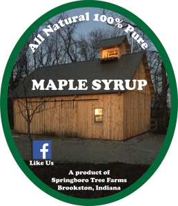 Springboro Tree Farms: All Natural 100% Pure Maple Syrup from Brookston, Indiana label.