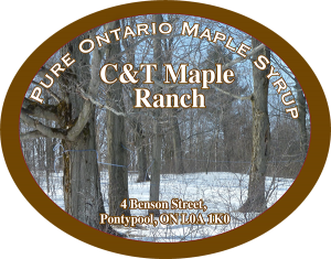 C&T Maple Ranch: Pure Ontario Maple Syrup from Pontypool, Ontario label.