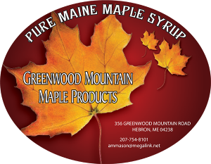 Greenwood Mountain Maple Products: Pure Maine Maple Syrup from Hebron, Maine.