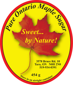 Sweet... by Nature: Pure Ontario Maple Sugar from Tara, Ontario label.