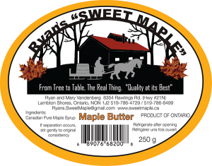 Rya's "Sweet Maple": Maple Butter from Lambton Shores, Ontario label.