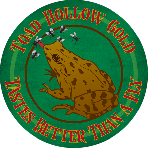 Toad Hollow Gold: Tastes Better Than A Fly maple syrup label.
