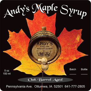 Andy's Maple Syrup: Oak Barrel Aged batch label from Ottumwa, Iowa.