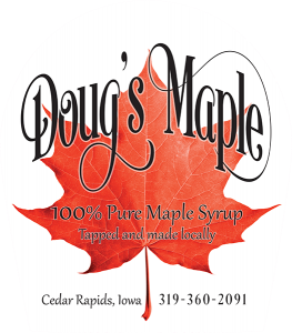 Doug's Maple: 100% Pure Maple Syrup label from Cedar Rapids, Iowa.