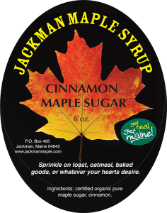 Jackman Maple Syrup Cinnamon Maple Sugar 6oz label from Jackman, Maine.