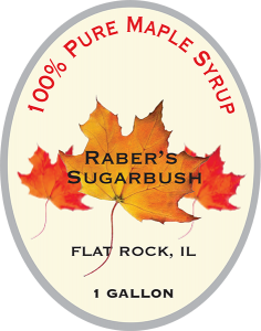 Raber's Sugarbush 100% Pure Maple Syrup label, 1 Gallon from Flat Rock, Illinois.
