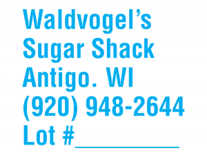 Waldvogel's Sugar Shack lot label from Antigo, Wisconsin.