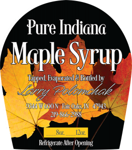Larry Polomchak's Pure Indiana Maple Syrup label.