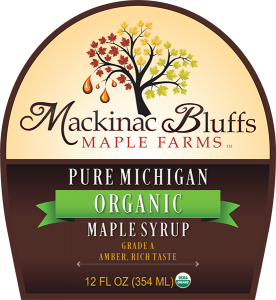 Mackinac Bluffs Maple Farms: Pure Michigan Organic Maple Syrup label.
