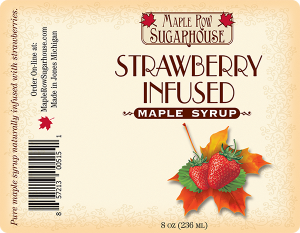 Maple Row Sugarhouse: Strawberry Infused Maple Syrup label.
