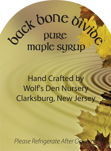 Wolf's Den Nursery: back bone divide pure maple syrup label from Clarksburg, New Jersey.