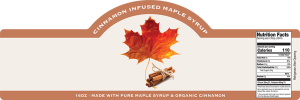 Cinnamon infused maple syrup nutrition label, 3 x 9 bubble top rectangle in size.